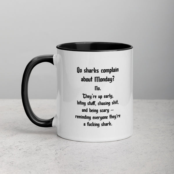 "SHARKS DON'T COMPLAIN" MUG